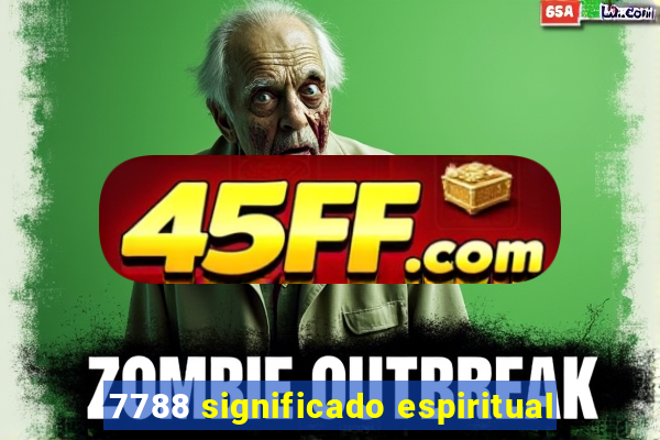 7788 significado espiritual